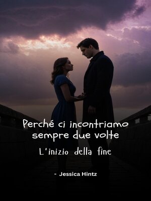 cover image of Perché ci incontriamo sempre due volte